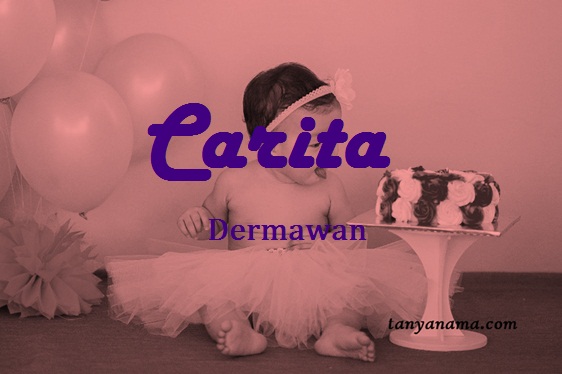 arti nama carita