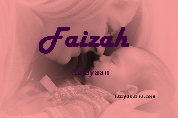 arti nama faizah