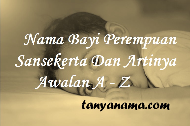 Kumpulan Nama Bayi Perempuan – Newstempo