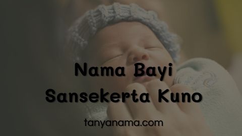  Nama Bayi Sansekerta  Kuno Paling Lengkap Tanya Nama 